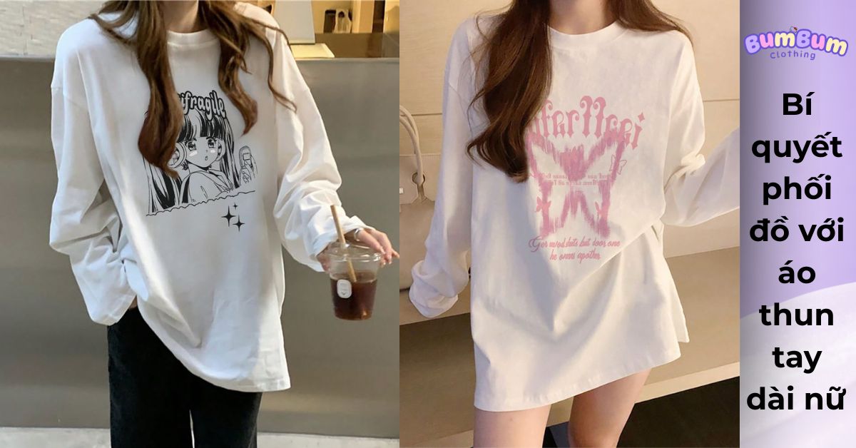 phối đồ với áo thun tay dài nữ